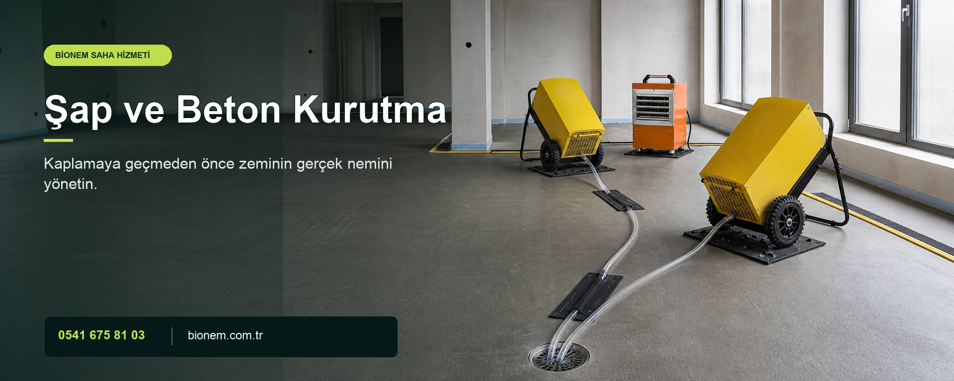 Şap ve Beton Kurutma